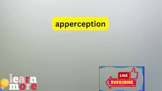 How to Pronounce apperception [upl. by Stiles]