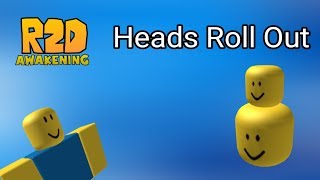 Heads Roll Out  R2DA Montage [upl. by Nalyt640]