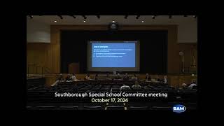 Southborough Special School Committee October 17 2024 [upl. by Kotz]