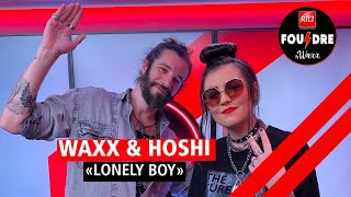 Hoshi et Waxx interprètent quotLonely Boyquot en live dans Foudre [upl. by Ahsienom]