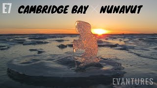 E7 Exploring Cambridge Bay Nunavut CANADA [upl. by Mcnully974]