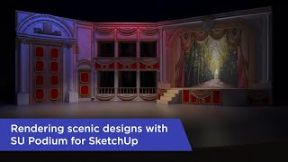 How to use SU Podium and SketchUp to render scenic designs [upl. by Joye441]