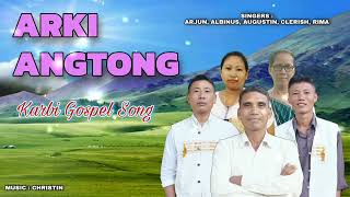 Arki Angtong  Arjun Albinus Clerish Reema  Karbi Gospel Song [upl. by Larue993]