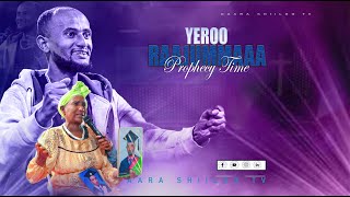 YEROO RAAJUMMAA WITH PROPHET DAWIT ASEFA gaarashiilootv [upl. by Gert536]