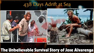 438 Days Adrift at Sea  The Unbelievable Survival Story of Jose Alvarenga [upl. by Morganstein581]