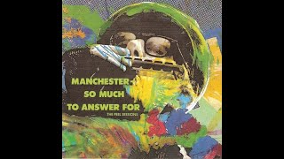 Manchester So Much To Answer For  CD  1990 [upl. by Vickie]