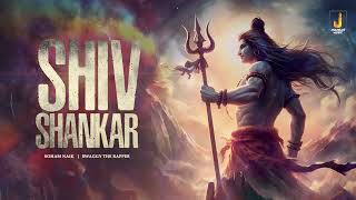 Shiv Shankar  Maha Shivaratri Special Song  Soham Naik Swaggy The Rapper  Jhankar Music [upl. by Hafital]