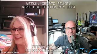 October Crypto Review with Samantha Jane and Moo Ant Part 2  October 24th  31st [upl. by Lazor]