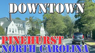 Pinehurst  North Carolina  4K Downtown Drive [upl. by Silado]