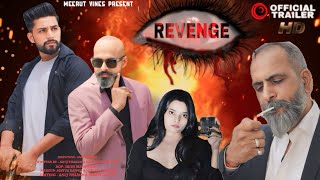 REVENGE Official Trailer  Anuj Thakur  Meerut Vines [upl. by Devad]