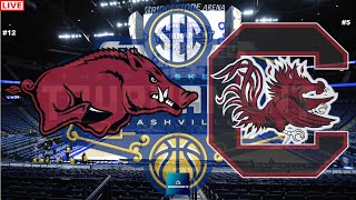 12 ARKANSAS vs 5 SOUTH CAROLINA SEC BASKETBALL TOURNAMENT SECOND ROUND LIVE GAME CAST amp CHAT [upl. by Tremann262]