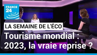 Tourisme mondial  2023 la vraie reprise  • FRANCE 24 [upl. by Hnah468]