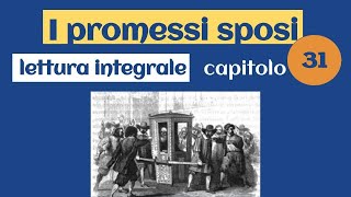 Promessi sposi  Capitolo 31  Lettura [upl. by Yarased]