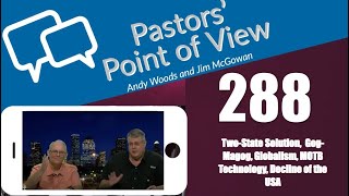 Pastors’ Point of View PPOV no 288 Prophecy Update Drs Andy Woods amp Jim McGowan 2924 [upl. by Laresa945]