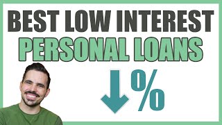 Best Low Interest Personal Loans [upl. by Moguel]