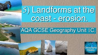 5 Landforms at the coast  erosion  AQA GCSE Geography Unit 1C [upl. by Novat]