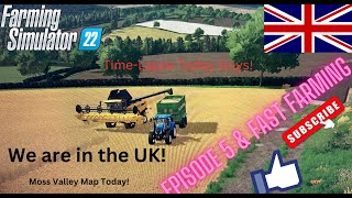 Time  Lapse On Miss Valley Map Harvesting On Farming Simulator 22  Episode 5 amp Fast Farming too 😉😉 [upl. by Asnarepse652]