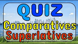 Prueba tus conocimientos de Comparatives and Superlatives con este QUIZ [upl. by Shulins]