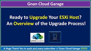 Ready to Upgrade Your ESXi Host An Overview of the Upgrade Process [upl. by Mundt]