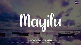 𝗠𝗮𝘆𝗶𝗹𝘂 Lyrics  Supaveen x Vidusan  Ko Sesha  kadalrecords \ Mayilu [upl. by Esialb]