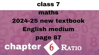 class 7 maths chapter 6 page 87 English medium kerala syllabus 202425 new textbook Ratio [upl. by Gyimah996]