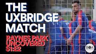 The Uxbridge Match  Raynes Park Uncovered  S1E2 [upl. by Anitsirhc]