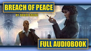 Breach of Peace  FULL AUDIOBOOK [upl. by Vallonia]