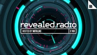 Revealed Radio 193  Notalike [upl. by Notnirt42]