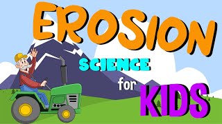 What is Erosion  Science for Kids [upl. by Petie]