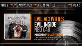 Evil Activities  Evil Inside HQ [upl. by Haggerty]