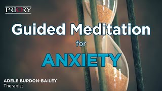 Guided Meditation for Anxiety  The Hourglass [upl. by Julee]