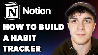 How to Build a Habit Tracker in Notion Full 2024 Guide [upl. by Ahsain]