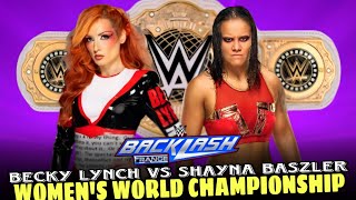 Becky Lynch vs Shayna Baszler Womens World Championship Full Match WWE Backlash 2024 Highlights [upl. by Ynaffi]