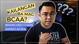 Benefits ng BCAA  Kailangan mo ba nito  Branched Chain Amino Acids [upl. by Yeslaehc220]