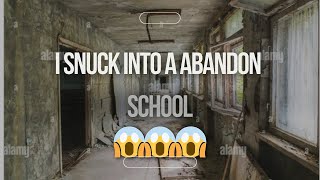 I SNUCK INTO HAUNTEDABANDONED HIGH SCHOOL 🤯🤯👀👀💀 [upl. by Dolf]