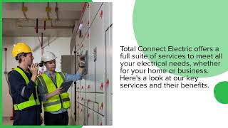 Guide To Total Connect Electrics Services [upl. by Emmit]