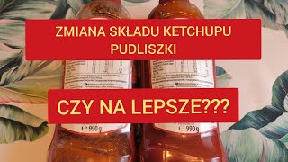 Zmiana składu ketchupu Pudliszki Czy na lepsze [upl. by Acinorehs]