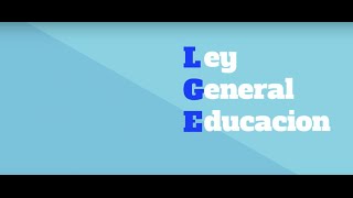 Ley General de Educación [upl. by Shulins]