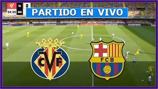 🔴 VILLAREAL vs BARCELONA EN VIVO ⚽ JUEGA LAMINE YAMAL  LA LIGA  LA SECTA DEPORTIVA [upl. by Akkim]