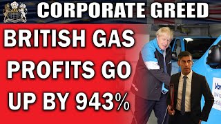 Obscene Corportate Greed as British Gas Profit Increase by 943 [upl. by Almap]