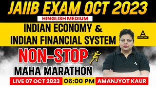 JAIIB IE and IFS Maha Marathon Class  Indian Economy amp Indian Financial System  JAIIB October 2023 [upl. by Nylyak]