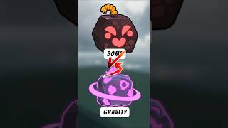 Bomb Fruit vs Gravity Fruit bloxfruits [upl. by Hagood]