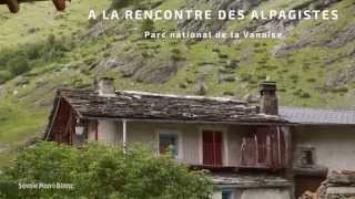 A la rencontre des alpagistes dans le Parc national de la Vanoise [upl. by Kask275]