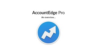 AccountEdge Pro  An Overview [upl. by Courtenay]