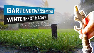 Gartenbewässerung winterfest machen  Anleitung zum Ausblasen und frostsicher machen [upl. by Karr]