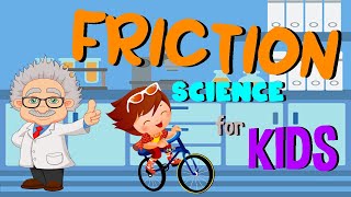 What is Friction  Types of Friction  Science for Kids [upl. by Diarmuid309]