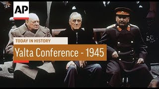 Yalta Conference  1945  Today In History  4 Feb 18 [upl. by Eigna545]