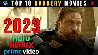 Top 10 Robbery Movies on Netflix Amazon Hulu  2023 List [upl. by Abell]