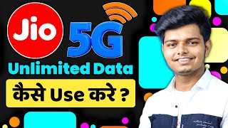 Jio 5G Unlimited Data Kaise Use Kare  How to Use Jio 5g [upl. by Goldshlag852]