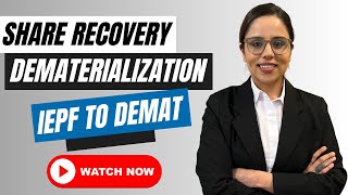 Share Recovery amp Dematerialization From IEPF To Demat [upl. by Diraj]